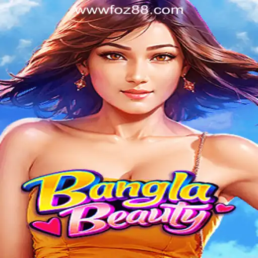 Discover BanglaBeauty: A Dive into the World of Foz88.COM Oficial Slots Brasil #1