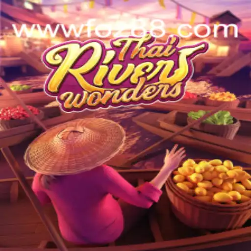 Exploring ThaiRiverWonders: An Exciting Slot Game for Foz88 Enthusiasts